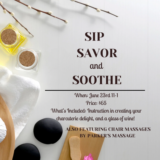 Sip, Savor, & Soothe Class 6/23